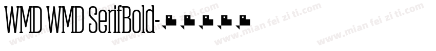 WMD WMD SerifBold字体转换